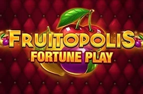 Fruitopolis Fortune Play